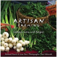  Artisan Farming: Lessons, Lore and Recipes from New Mexico