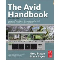  The Avid Handbook: Advanced Techniques, Strategies, and Survival Information for Avid Editing Systems, 5th Edition