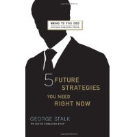  Five Future Strategies You Need Right Now (Memo to the Ceo)