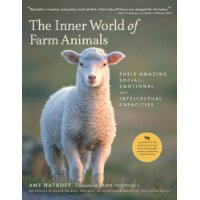  The Inner World of Farm Animals: Their Amazing Intellectual, Emotional, and Social Capacities