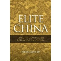  Elite China: Luxury Consumer Behavior in China