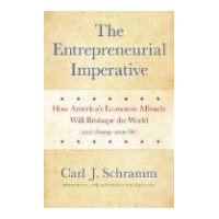  The Entrepreneurial Imperative: How America's Economic Miracle Will Reshape the World (and Change Your Life)