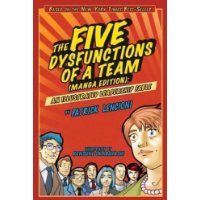  The Five Dysfunctions of a Team, Manga Edition: An Illustrated Leadership Fable