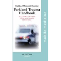  The Parkland Trauma Handbook: Mobile Medicine Series