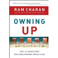  Owning Up: The 14 Questions Every Board Member Needs to Ask