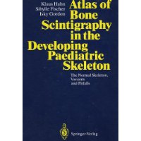  Atlas of Bone Scintigraphy in the Developing Paediatric Skeleton: The Normal Skeleton, Variants and Pitfalls