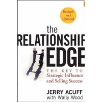  The Relationship Edge: The Key to Strategic Influence and Selling Success