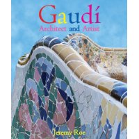  Gaudi: Architect and Artist