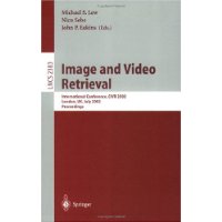  Image and Video Retrieval: International Conference, CIVR 2002, London, UK, July 18-19, 2002. Proceedings