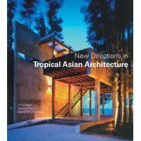  New Directions in Tropical Asian Architecture