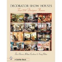  Decorator Show Houses: Tour 250 Designer Rooms