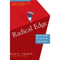  The Radical Edge: Stoke Your Business, Amp Your Life, and Change the World