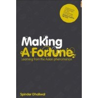  Making a Fortune: Learning from the Asian Phenomenon