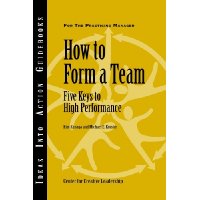  How to Form a Team: Five Keys to High Performance