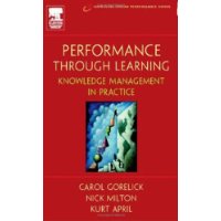  Performance Through Learning: Knowledge Management in Practice