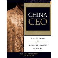  China CEO: A Case Guide for Business Leaders in China