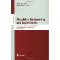  Algorithm Engineering and Experiments: 4th International Workshop, ALENEX 2002, San Francicsco, CA, USA, January 4-5, 2002, Revised Papers