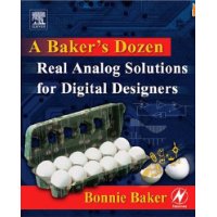  A Baker's Dozen: Real  Analog Solutions for  Digital Designers