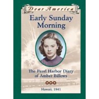  Early Sunday Morning: The Pearl Harbor Diary of Amber Billows, Hawaii 1941 (Dear America Series)