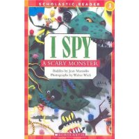  Scholastic Reader Level 1: I Spy A Scary Monster