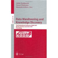  Data Warehousing and Knowledge Discovery: Third International Conference, DaWaK 2001 Munich, Germany September 5-7, 2001 Proceedings