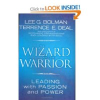  The Wizard and the Warrior: Leading with Passion and Power