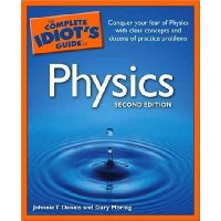  The Complete Idiot's Guide to Physics, 2nd Edition