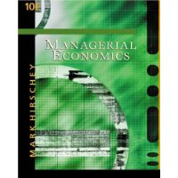  Managerial Economics with InfoTrac College Edition