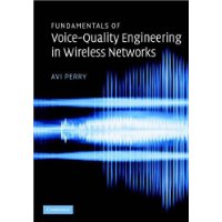  Fundamentals of Voice-Quality Engineering in Wireless Networks