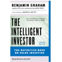  The Intelligent Investor: The Definitive Book on Value Investing. A Book of Practical Counsel (Revised Edition)