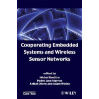  Cooperating Embedded Systems and Wireless Sensor Networks