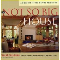  The Not So Big House: A Blueprint for the Way We Really Live