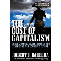  The Cost of Capitalism: Understanding Market Mayhem and Stabilizing our Economic Future