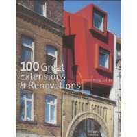  100 Great Extensions & Renovations