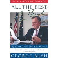  All the Best, George Bush: My Life in Letters and Other Writings