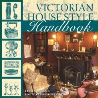  Victorian House Style Sourcebook