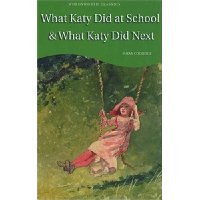  What Katy Did at School & What Katy Did Next