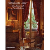  The Camondo Legacy: The Passions of a Paris Collector. Photographs by Jean-Marie del Moral