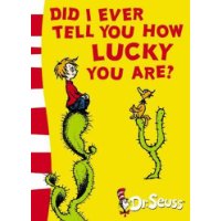  Did I Ever Tell You How Lucky You Are?: Yellow Back Book