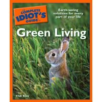  The Complete Idiot's Guide to Green Living