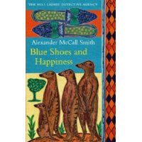  Blue Shoes and Happiness (No. 1 Ladies Detective Agency, Book 7)