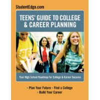  Teen's Guide To College And Career Success: Your High School Roadmap for College & Career Success