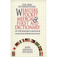  The New International Webster's Pocket Medical & First Aid Dictionary of the English Language