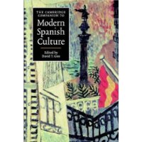  The Cambridge Companion to Modern Spanish Culture