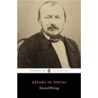  De Nerval: Selected Writings (Penguin Classics)