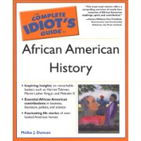  The Complete Idiot's Guide to African American History