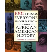  1001 Things Everyone Should Know About African American History