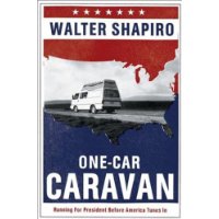  One-Car Caravan: On the Road with the 2004 Democrats Before America Tunes In