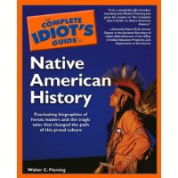  The Complete Idiot's Guide to Native American History