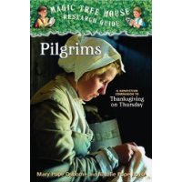  Magic Tree House Research Guide #13: Pilgrims: A Nonfiction Companion to Thanksgiving on Thursday